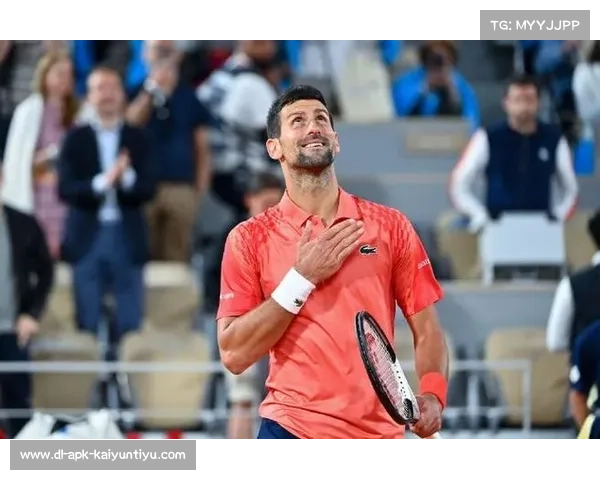 德约科维奇法网百胜突破再创佳绩 第19次闯入八强写下新历史 德约科维奇法网百胜突破再创佳绩 第19次闯入八强写下新历史